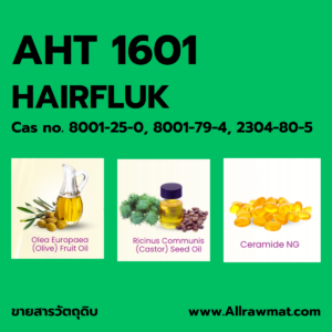 AHT1601 : HAIRFLUK CAS NO. 8001-25-0, 8001-79-4, 2304-80-5